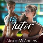 My Tutor Sports Romance, Alex MF McAnders