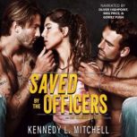 Saved by the Officers, Kennedy L. Mitchell