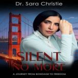 Silent No More, Dr. Sara Christie