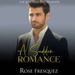 A Sudden Romance, Rose Fresquez