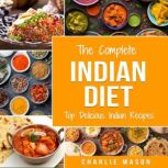 Indian Cookery Books Top Delicious I..., Charlie Mason