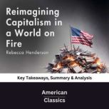 Reimagining Capitalism in a World on ..., American Classics