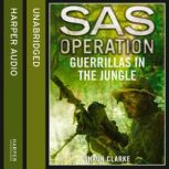 Guerrillas in the Jungle, Shaun Clarke