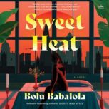Sweet Heat, Bolu Babalola