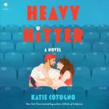 Heavy Hitter, Katie Cotugno