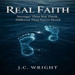 Real Faith, J.C. Wright