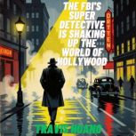 The FBIs super detective is shaking ..., Travis Hoang