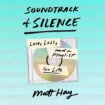 Soundtrack of Silence, Matt Hay