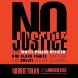 No Justice, Robbie Tolan