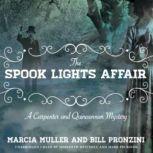 The Spook Lights Affair A Carpenter and Quincannon Mystery, Marcia Muller;Bill Pronzini