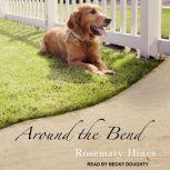 Around the Bend , Rosemary Hines