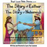 The Story of Esther & The Story of Nehemiah, Laura Van Leeuwen