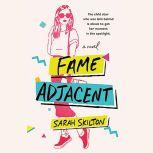 Fame Adjacent, Sarah Skilton
