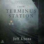 Terminus Station, Jeff Lyons