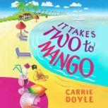 It Takes Two to Mango, Carrie Doyle