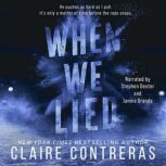 When We Lied, Claire Contreras