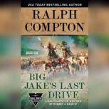 Ralph Compton Big Jake's Last Drive, Ralph Compton