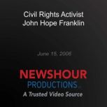 Civil Rights Activist John Hope Frank..., PBS NewsHour