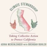Climate Stewardship, Adina Merenlender