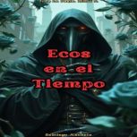 Ecos en el Tiempo, Santiago Machain