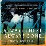 Always There, Always Gone, Marty RossDolen