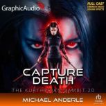 Capture Death Dramatized Adaptation..., Michael Anderle