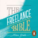 The Freelance Bible, Alison Grade