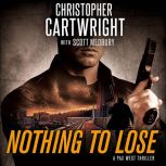 Nothing to Lose, Christopher Cartwright