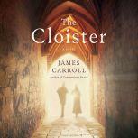 The Cloister, James Carroll