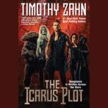 The Icarus Plot, Timothy Zahn