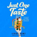Just One Taste, Lizzy Dent