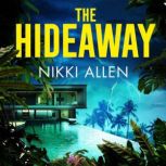 The Hideaway, Nikki Allen