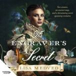 The Engravers Secret, Lisa Medved