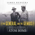 The General and the Genius, James  Kunetka
