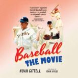 Baseball The Movie, Noah Gittell