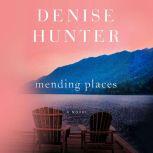 Mending Places, Denise Hunter