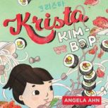 Krista KimBap, Angela Ahn