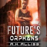 Futures Orphans, AK Alliss