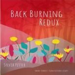Back Burning Redux, Syvlia Petter