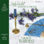 Lady Violet Enjoys a Frolic, Grace Burrowes