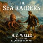 The Sea Raiders, H. G. Wells