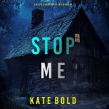 Stop Me A Beth Drake FBI Suspense Th..., Kate Bold