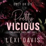 Pretty Vicious, Lexi Davis