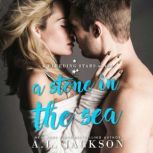 Stone in the Sea, A, A.L. Jackson