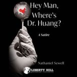 Hey Man, Wheres Dr. Huang?, Nathaniel Sewell
