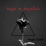 Hope or Hopeless, Morgan Spaeth