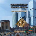 Fintech Redefining Financial Service..., Sophia Reynolds