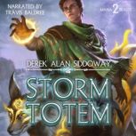 Storm Totem, Derek Alan Siddoway
