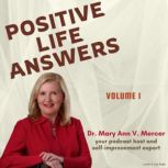 Positive Life Answers, Dr. Mary Ann Mercer