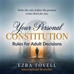 Your Personal Constitution, Ezra Tovell